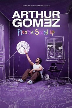 Affiche de Arthur Gomez dans Please stand up