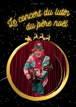Affiche de Le concert du Lutin du Père Noël