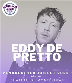 Affiche de Eddy de Pretto | Montélimar Agglo Festival 2022