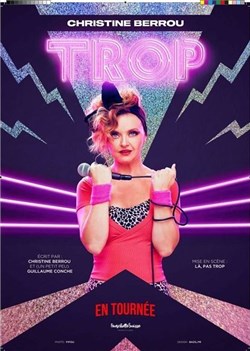 Affiche de Christine Berrou dans Trop
