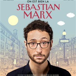 Affiche de Sebastian Marx dans On est bien là