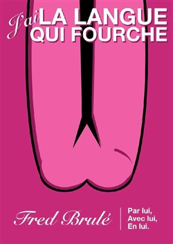 Affiche de Fred Brulé dans J'ai la langue qui fourche
