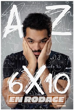 Affiche de AZ dans 6x10 | En rodage
