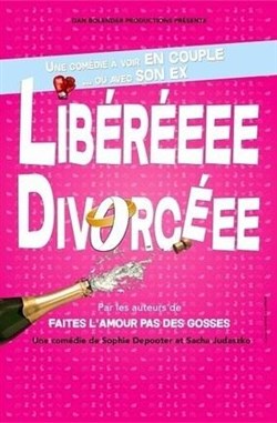 Affiche de Libéréee divorcéee