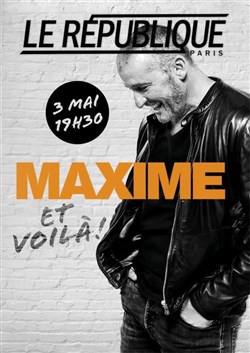 Affiche de Maxime Van Laer dans Et voilà !