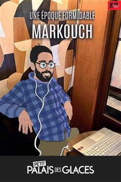 Affiche de Markouch dans Une époque formidable