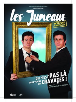 Affiche de Les Jumeaux dans On n'est pas là pour vendre des cravattes