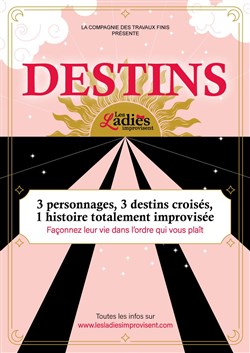 Affiche de Destins par Les Ladies improvisent