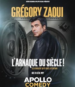 Affiche de Gregory Zaoui dans L'arnaque du siècle !
