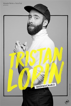 Affiche de Tristan Lopin dans Irreprochable