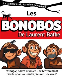 Affiche de Les Bonobos | de Laurent Baffie