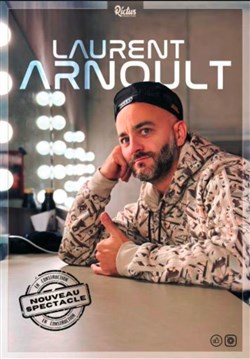 Affiche de Laurent Arnoult dans C'est bien foutu