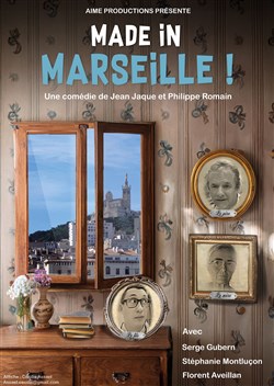 Affiche de Made in Marseille !