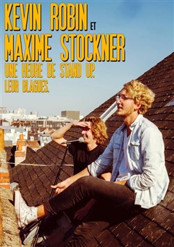 Affiche de Kévin Robin & Maxime Stockner dans 30 Minutes Chacun