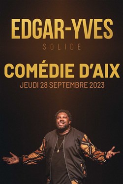 Affiche de Edgar-Yves dans Solide