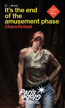 Affiche de It's the end of the amusement phase | Festival Paris Globe