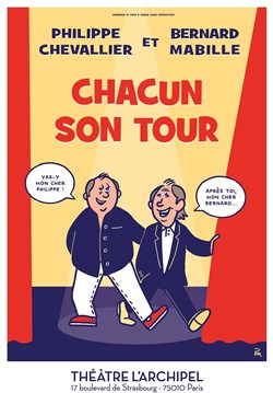 Affiche de Chacun son tour | avec Philippe Chevallier, Bernard Mabille