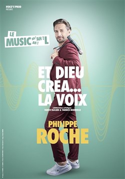 Affiche de Philippe Roche dans Et Dieu créa... la voix