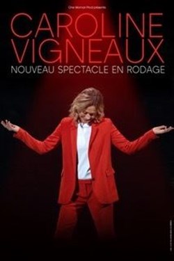 Affiche de Caroline Vigneaux | Nouveau spectacle en rodage