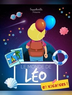 Affiche de Le Monde de Léo, en vacances !