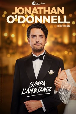 Affiche de Jonathan O'Donnell dans Sympa l'ambiance !