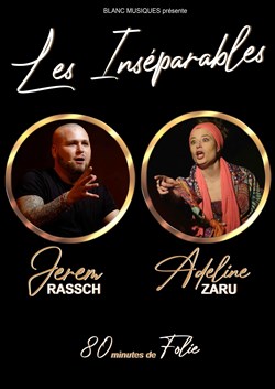 Affiche de Les Inséparables : Jerem Rassch et Adeline Zaru