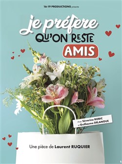 Affiche de Je préfère qu'on reste amis
