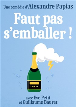 Affiche de Faut pas s'emballer