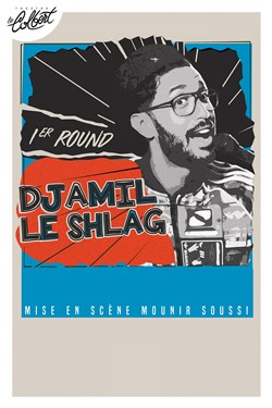 Affiche de Djamil le Shlag dans 1er round