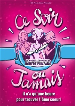 Affiche de Ce soir ou jamais