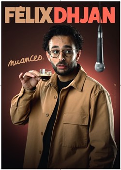 Affiche de Félix Dhjan dans Nuances