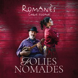 Affiche de Romanès Cirque Tsigane : Folies Nomades