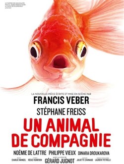 Affiche de Un animal de compagnie | Avec Stéphane Freiss