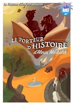Affiche de Le Porteur d'Histoire