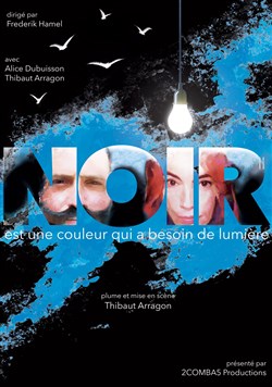 Affiche de Noir est une couleur qui a besoin de lumière