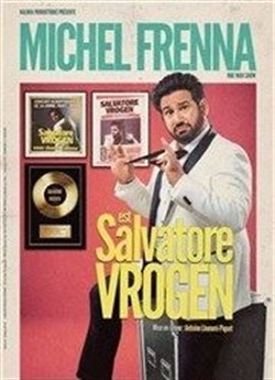 Affiche de Michel Frenna dans Michel Frenna est Salvatore Vrogen