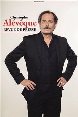 Affiche de Christophe Alévêque dans Revue de presse