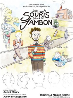 Affiche de Benoît Maury dans Des souris dans le jambon