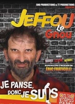 Affiche de Jeffou le Gnou dans je panse donc je suis
