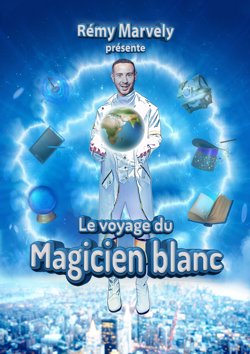 Affiche de Le voyage du magicien blanc