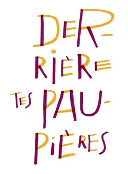 Affiche de Derrière tes paupières