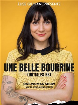 Affiche de Elise Giuliani dans Une belle bourrine