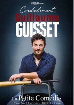 Affiche de Guillaume Guisset dans Cordialement