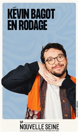 Affiche de Kévin Bagot en rodage