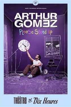 Affiche de Arthur Gomez dans Please stand up