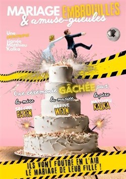 Affiche de Mariage, embrouilles et amuse-gueules