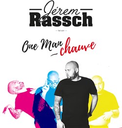 Affiche de Jerem Rassch dans One Man Chauve