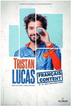 Affiche de Tristan Lucas dans Français content