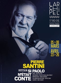 Affiche de Pierre Santini chante : Si Paolo m'était Conte