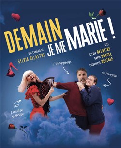 Affiche de Demain, je me marie !